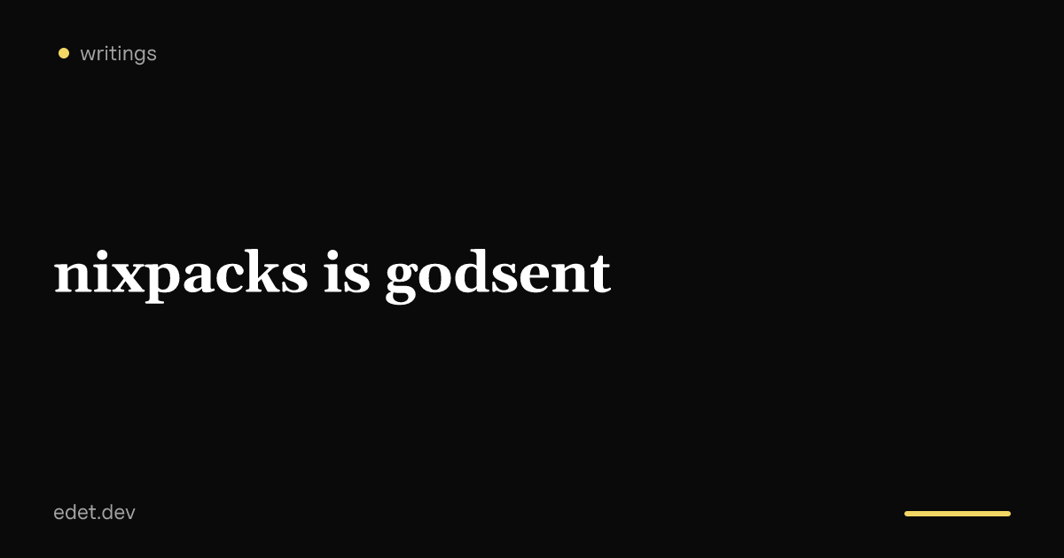 Nixpacks is godsent